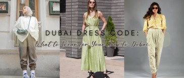 Dubai Dress Code: What to Wear for Your Trip to Dubai