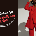 Flattering Fashion Tips to Minimize Belly and Boost Style