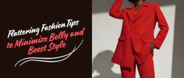 Flattering Fashion Tips to Minimize Belly and Boost Style