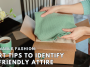 Sustainable Fashion: Expert Tips to Identify Eco-Friendly Attire